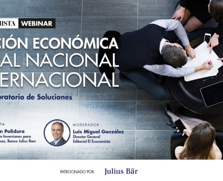 Laboratorio de Soluciones: Situación Económica Actual Nacional e Internacional