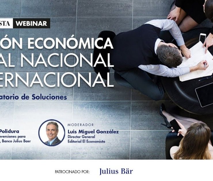 Laboratorio de Soluciones: Situación Económica Actual Nacional e Internacional